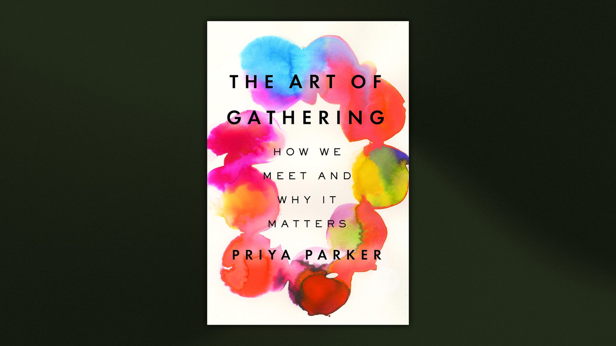 The Art of Gathering: How We Meet and Why it Matters - Foster Victor